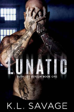 [Ruthless Asylum 02] • Lunatic